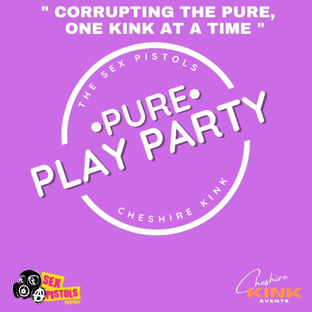 Pure – The Ultimate Play Party @ Townhouse *** – Townhouse